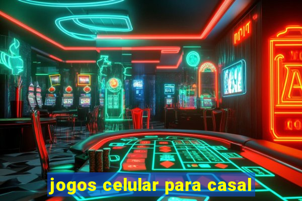 jogos celular para casal